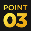 POINT 03